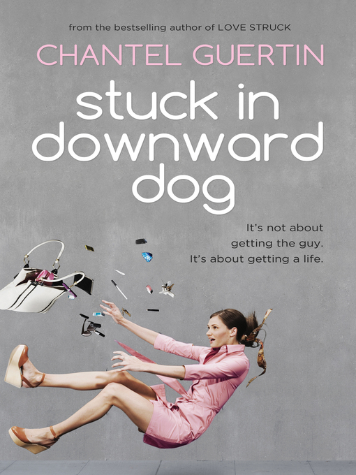 Title details for Stuck in Downward Dog by Chantel Guertin - Available